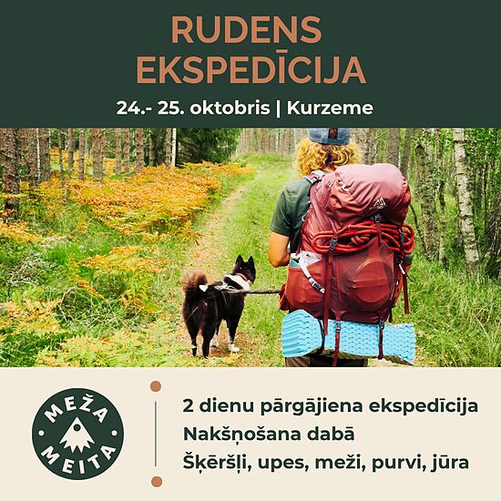 24. - 25. oktobris | MEŽA MEITA - rudens ekpedīcija